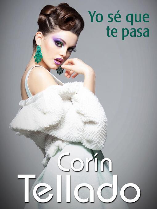 Title details for Yo sé que te pasa by Corín Tellado - Available